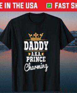 Daddy AKA Prince Charming Cute Father's Day Classic T-Shirt