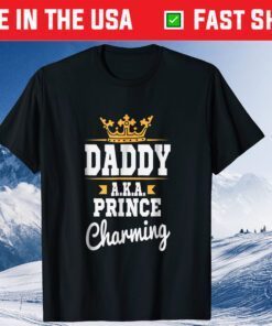 Daddy AKA Prince Charming Cute Father's Day Classic T-Shirt