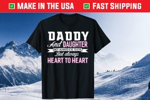 Daddy And Daughter Heart To Heart Father's Day Classic T-Shirt