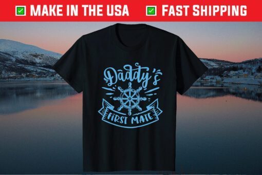 Daddy & Me Daddy's First Mate Matching Father & Son Nautical Classic T-Shirt