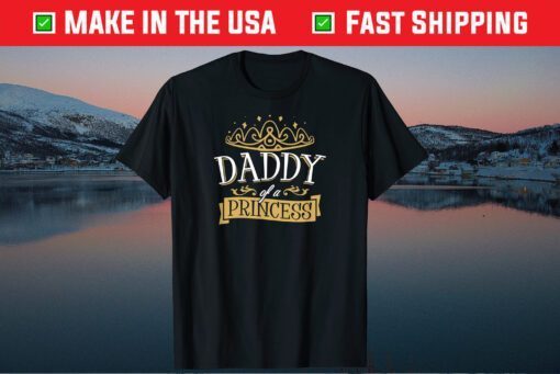 Daddy Of A Princess Crown Cute Fathers Day From Daughter Classic T-Shirt