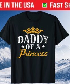 Daddy Of A Princess Fathers Day Classic T-Shirt