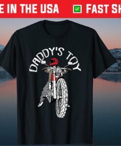 Daddys Toy Motorcycle Motorbike Riding Biker Rider Father Day Classic T-Shirt