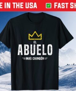 El Abuelo Mas Chingon Spanish Fathers Day T-Shirt