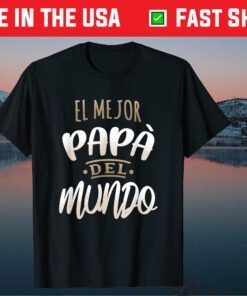 El Mejor Papa Del Mundo Camisa Dia del Padre Ropa Classic T-Shirt