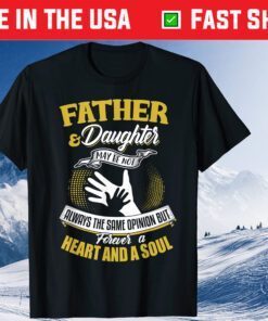 Father And Daughter Heart And Soul Classic T-Shirt