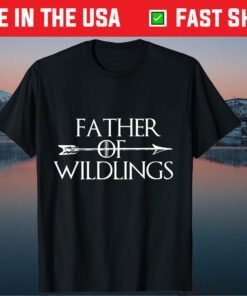 Father Of Wildlings Dad Father Day Classic T-Shirt