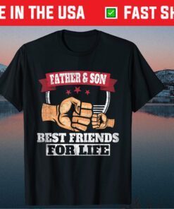 Father & Son Best Friends For Life Fathers Day Classic T-Shirt