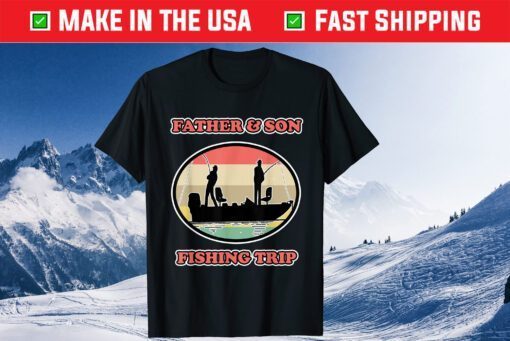 Father & Son Fishing Trip - Father's Day Classic T-Shirt