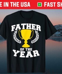 Father of the Year Classic T-Shirt