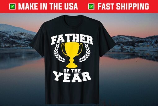 Father of the Year Classic T-Shirt