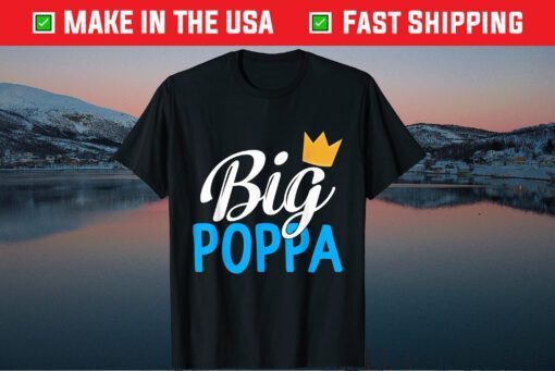 Fathers Day Big Poppa Hip Hop Dad Music King Rock Classic T-Shirt