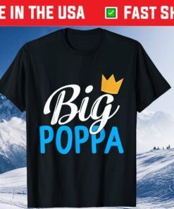 Fathers Day Big Poppa Hip Hop Dad Music King Rock Classic T-Shirt