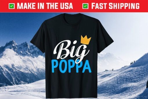 Fathers Day Big Poppa Hip Hop Dad Music King Rock Classic T-Shirt