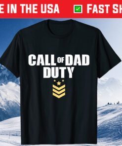 Fathers Day Call Of Dad Duty Classic T-Shirt