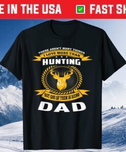 Father's Day Hunting Dad Daddy Hunter Classic T-Shirt