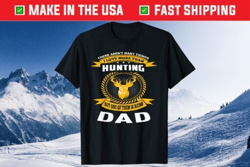 Father's Day Hunting Dad Daddy Hunter Classic T-Shirt