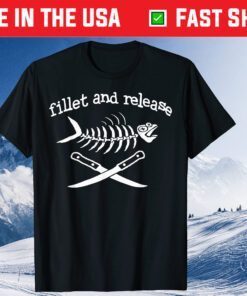 Fillet and Release Fishing Father's Day Classic T-Shirt