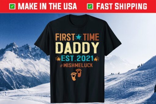 First Time Daddy Est 2021 Funny Promoted to Daddy 2021 Classic T-Shirt