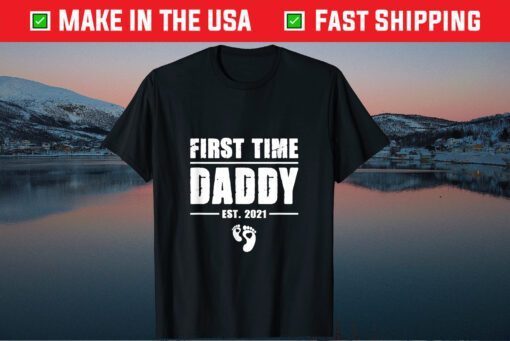 First Time Daddy New Dad Est 2021 Cool Father's Day Classic T-Shirt