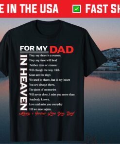 For My Dad In Heaven Always & Forever Love You Dad Classic T-Shirt