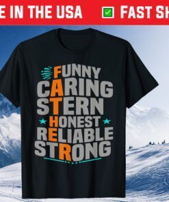 Funny Caring Stern Honest Reliable Strong Classic T-Shirt