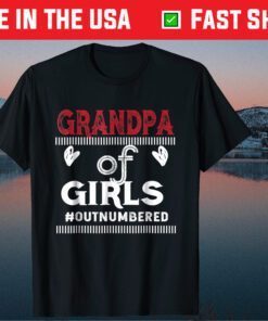 GRANDPA of Girls #Outnumbered Father's Day Classic T-Shirt