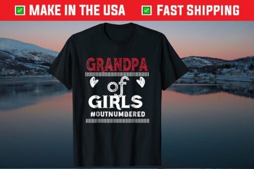 GRANDPA of Girls #Outnumbered Father's Day Classic T-Shirt