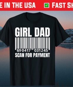 Girl Dad Scan for Payment Fathers Day Classic T-Shirt