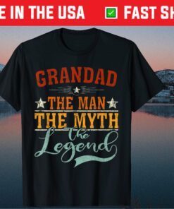 Grandad The Man The Myth The Legend Father's Day Classic TShirt