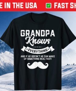 Grandpa Knows Everything Father's Day Classic T-Shirt