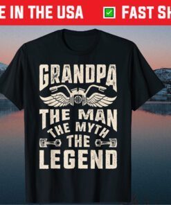 Grandpa The Man The Myth The Legend Biker Fathers Day Us 2021 T-Shirt