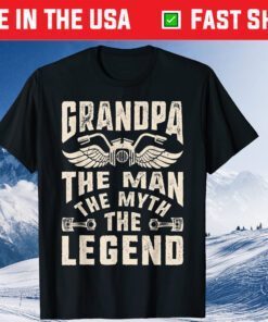 Grandpa The Man The Myth The Legend Biker Fathers Day Us 2021 T-Shirt