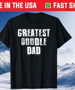 Greatest Doodle Dad Goldendoodle Dad Classic T-Shirt