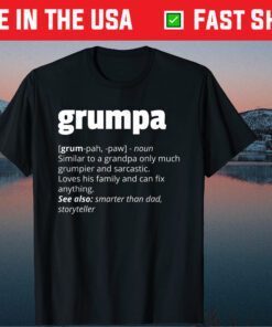 Grumpa Definition Grandpa Fathers Day Classic T-Shirts