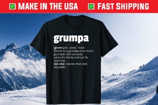 Grumpa Definition Grandpa Fathers Day Classic T-Shirts