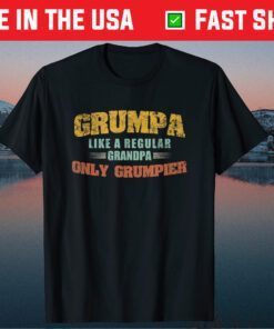 Grumpa Like A Regular Grandpa Only Grumpier Fathers Day Classic T-Shirt