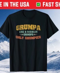 Grumpa Like A Regular Grandpa Only Grumpier Fathers Day Classic T-Shirt