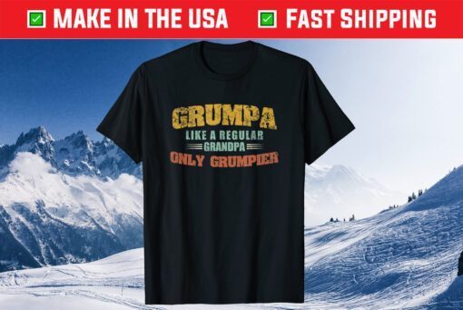 Grumpa Like A Regular Grandpa Only Grumpier Fathers Day Classic T-Shirt