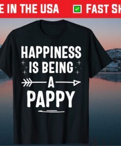 Happiness Is Being A Pappy Fathers Day Classic T-Shirt