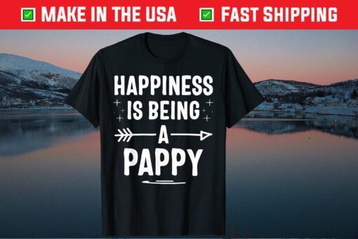 Happiness Is Being A Pappy Fathers Day Classic T-Shirt