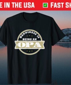 Happiness Is Being An Opa Father's Day Us 2021 T-Shirt