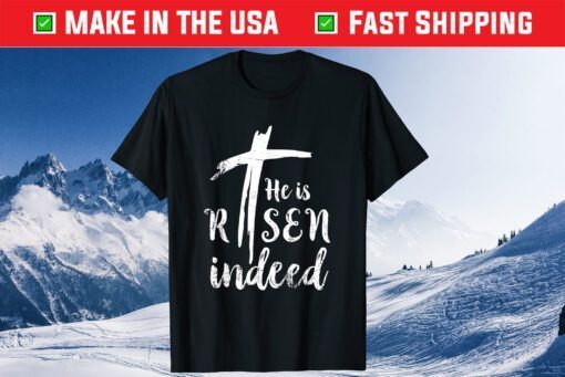He is Risen Hallelujah Easter Classic T-Shirt