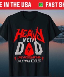 Heavy Metal Dad Like A Regular Dad Only Way Cooler Classic T-Shirt