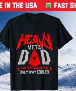 Heavy Metal Dad Like A Regular Dad Only Way Cooler Classic T-Shirt