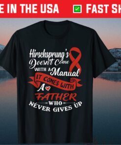 Hirschsprung's Disease Inspirational Awareness Father Day Classic T-Shirt