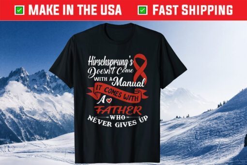 Hirschsprung's Disease Inspirational Awareness Father Day Classic T-Shirt