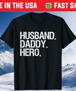 Husband Daddy Hero Father's Day Gift T-Shirt