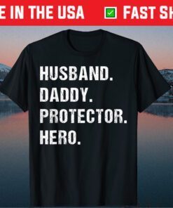 Husband Daddy Protector Hero Dad Fathers Day Classic T-Shirt