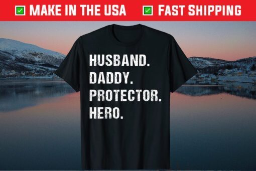Husband Daddy Protector Hero Dad Fathers Day Classic T-Shirt